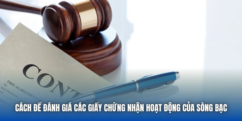 Cách để đánh giá các giấy chứng nhận hoạt động của sòng bạc