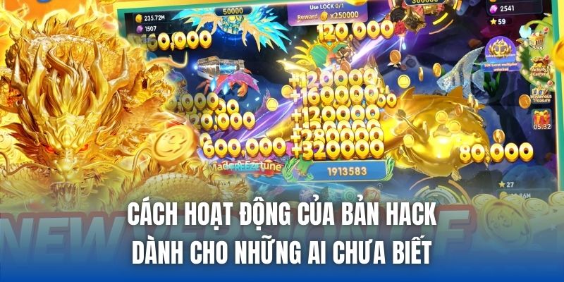 Cách hoạt động của bản hack dành cho những ai chưa biết